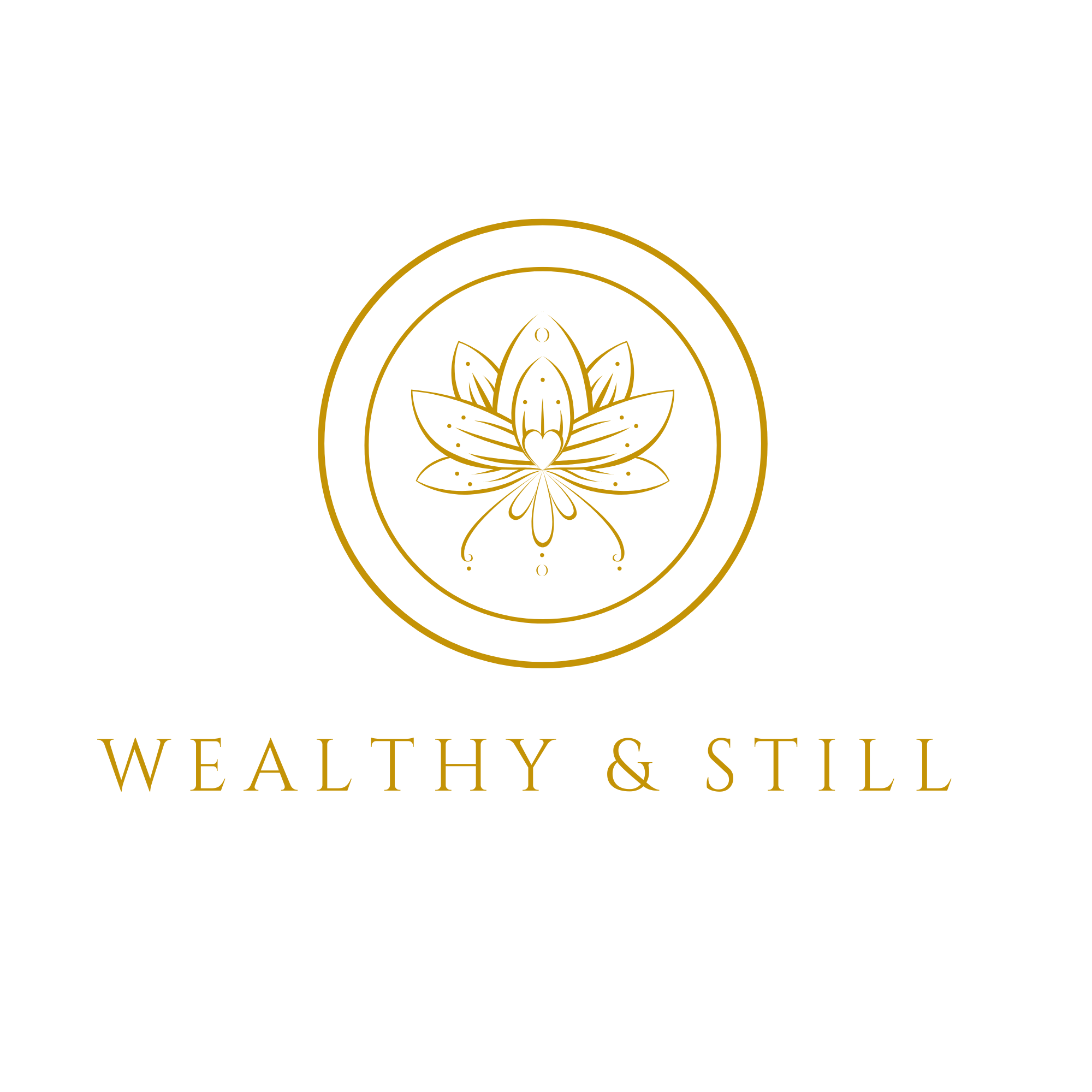 Wealthy & Still